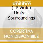 (LP Vinile) Umfyr - Sourroundings vinile