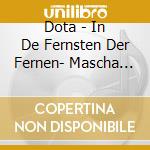 Dota - In De Fernsten Der Fernen- Mascha Kalko 2 cd