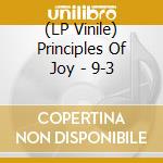 (LP Vinile) Principles Of Joy - 9-3 vinile
