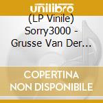 (LP Vinile) Sorry3000 - Grusse Van Der Uberholspur vinile