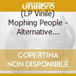 (LP Vinile) Mophing People - Alternative E.P 2 (7') vinile