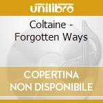 Coltaine - Forgotten Ways cd