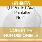 (LP Vinile) Aua - Painkiller No.1 vinile