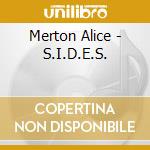 Merton Alice - S.I.D.E.S. cd