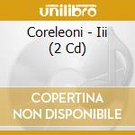 Coreleoni - Iii (2 Cd) cd