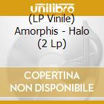 (LP Vinile) Amorphis - Halo (2 Lp) lp vinile