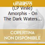 (LP Vinile) Amorphis - On The Dark Waters (Blue/White Marbled Vinyl) (7') vinile