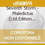 Seventh Storm - Maledictus (Ltd.Edition Digpak) cd musicale