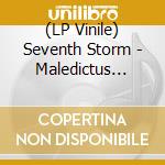 (LP Vinile) Seventh Storm - Maledictus (Clear Vinyl) vinile