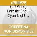 (LP Vinile) Parasite Inc. - Cyan Night Dreams (Blue/White Marbled) vinile