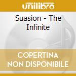 Suasion - The Infinite cd musicale