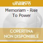 Memoriam - Rise To Power cd musicale