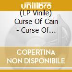 (LP Vinile) Curse Of Cain - Curse Of Cain lp vinile