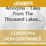Amorphis - Tales From The Thousand Lakes (Live At Tavastia) (Cd+Blu-Ray) cd musicale