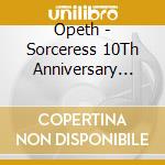 Opeth - Sorceress 10Th Anniversary Edition cd