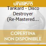 Tankard - Disco Destroyer (Re-Mastered 2024) cd