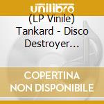 (LP Vinile) Tankard - Disco Destroyer (Re-Mastered 2024) vinile