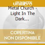 Metal Church - Light In The Dark (Remastered 2025) cd