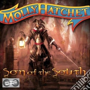 Molly Hatchet - Son Of The South - Live cd musicale di Hatchet Molly