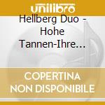 Hellberg Duo - Hohe Tannen-Ihre Grossten Erfolge (2 Cd) cd