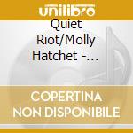 Quiet Riot/Molly Hatchet - Legendary Rock Heroes Vol.1 (2 Cd) cd musicale di Quiet Riot/Molly Hatchet