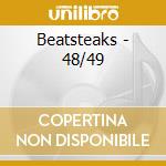 Beatsteaks - 48/49 cd musicale di BEATSTEAKS