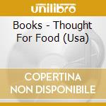 Books - Thought For Food (Usa)