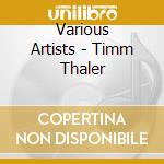 Various Artists - Timm Thaler cd musicale di BRUHN CHRISTIAN