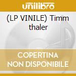 (LP VINILE) Timm thaler