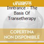 Inntrance - The Basis Of Transetherapy cd
