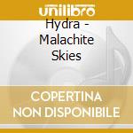 Hydra - Malachite Skies