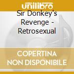 Sir Donkey's Revenge - Retrosexual cd