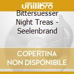 Bittersuesser Night Treas - Seelenbrand cd