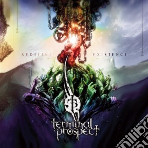 Terminal Prospect - Redefine Existence cd musicale di Terminal Prospect