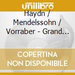 Haydn / Mendelssohn / Vorraber - Grand Piano Masters: Mendelssohn & Haydn Piano cd musicale