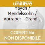 Haydn / Mendelssohn / Vorraber - Grand Piano Masters: Mendelssohn & Haydn Piano cd