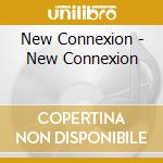 New Connexion - New Connexion cd
