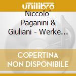 Niccolo' Paganini & Giuliani - Werke Fuer Gitarre & Viol cd