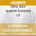 Elina duni quartet-baresha cd