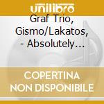 Graf Trio, Gismo/Lakatos, - Absolutely Gypsy