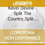 Kevin Devine - Split The Country,Split The Street cd
