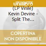 (LP Vinile) Kevin Devine - Split The Country/Make The Clocks (2 Lp) lp vinile di Kevin Devine