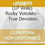 (LP Vinile) Rocky Votolato - True Devotion vinile