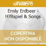 Emily Erdbeer - H?Rspiel & Songs cd musicale di Emily Erdbeer