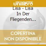 Lisa - Lisa In Der Fliegenden Handtas cd