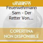 Feuerwehrmann Sam - Der Retter Von Pontypandy (H?Rspiel) cd