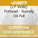(LP Vinile) Pothead - Rumely Oil Pull vinile