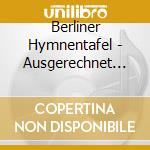 Berliner Hymnentafel - Ausgerechnet Bananen cd musicale di Berliner Hymnentafel