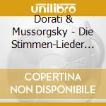 Dorati & Mussorgsky - Die Stimmen-Lieder & Taen cd