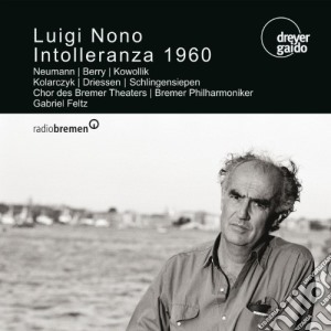 Luigi Nono - Intolleranza 1960 cd musicale di Luigi Nono